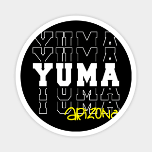 Yuma city Arizona Yuma AZ Magnet